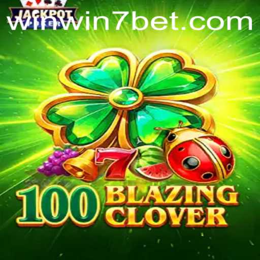 100BlazingClover: Unveiling a New Era in Gaming with WINWIN7