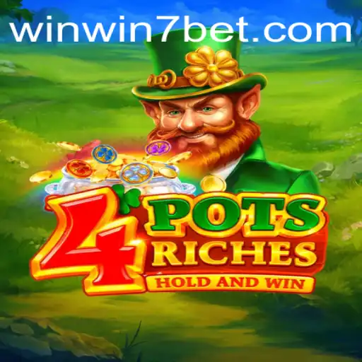 Exploring the Exciting World of 4potsriches with WINWIN7