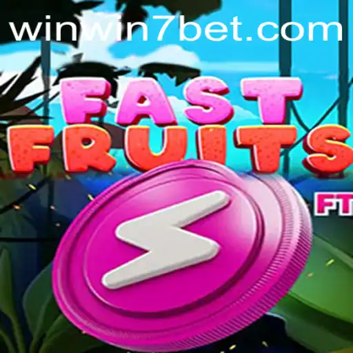 Exploring the Exciting World of FastFruits: Unveiling WINWIN7