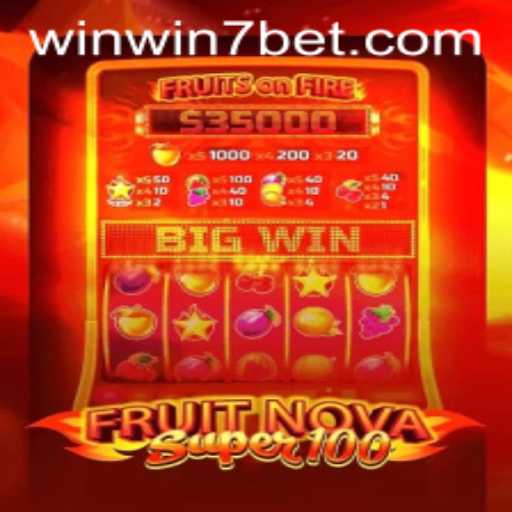 Exploring the Alluring World of FruitNovaSuper100: A Comprehensive Guide to Winning with WINWIN7
