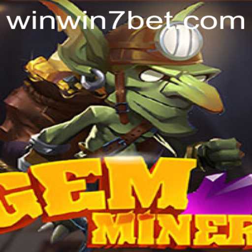 Discover the Thrilling World of GemMiner: Rules, Features, and the Exclusive WINWIN7 Experience