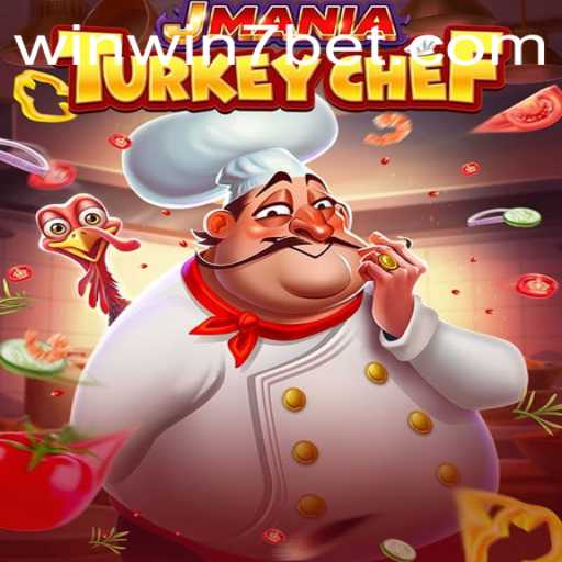 JManiaTurkeyChef: A Culinary Adventure with WINWIN7