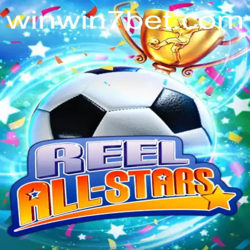 ReelAllStars: A Revolutionary Gaming Experience with WINWIN7