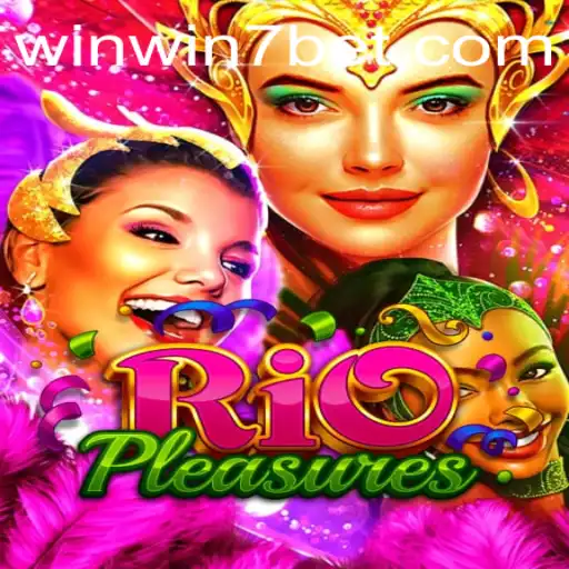 RioPleasures: Dive into the Ultimate Gaming Adventure with WINWIN7