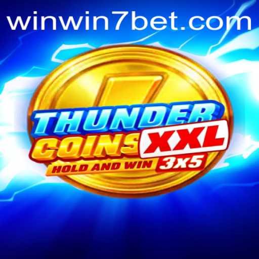 ThunderCoinsXxl: A New Wave in the Gaming World with WINWIN7